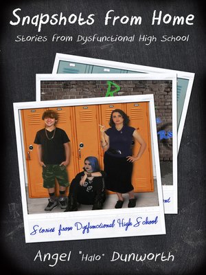 cover image of Snapshots from Home, Stories from Dysfunctional High School